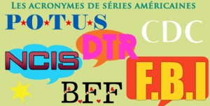 Lire la suite à propos de l’article Les acronymes de séries américaines à connaître par coeur !