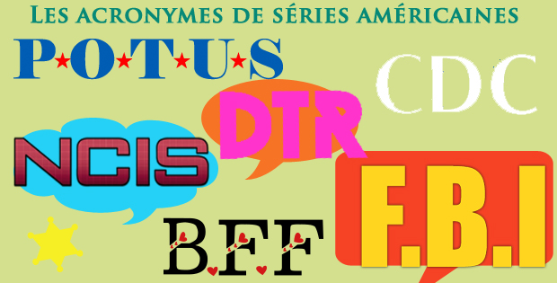 You are currently viewing Les acronymes de séries américaines à connaître par coeur !