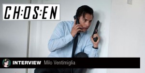 Lire la suite à propos de l’article Rencontre avec Milo Ventimiglia – Chosen