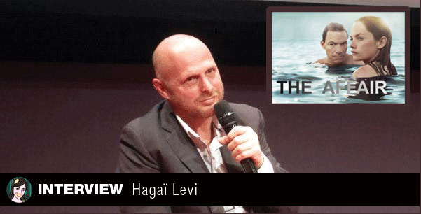 You are currently viewing [SERIES MANIA S6] Interview Hagaï Levi – The Affair