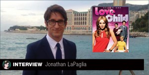 Lire la suite à propos de l’article Rencontre Jonathan LaPaglia – Love Child