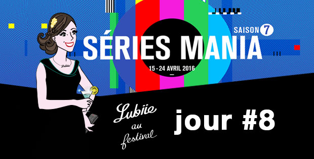 You are currently viewing Séries Mania S7 jour #8