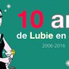 10 ans de Lubie en Série !