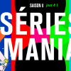 series mania saison 8 jour 1