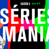 series mania saison 8 jour 6