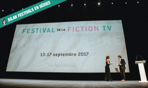 Lire la suite à propos de l’article Bilan du 19ème Festival de la fiction TV de La Rochelle