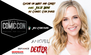 Lire la suite à propos de l’article Rencontre avec Julie Benz au Comic Con Paris !