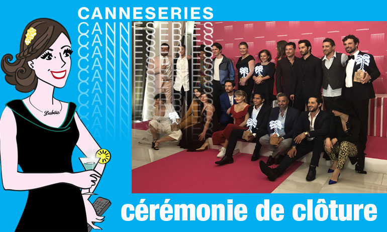 You are currently viewing Canneseries saison 1 – clap de fin pour la première !