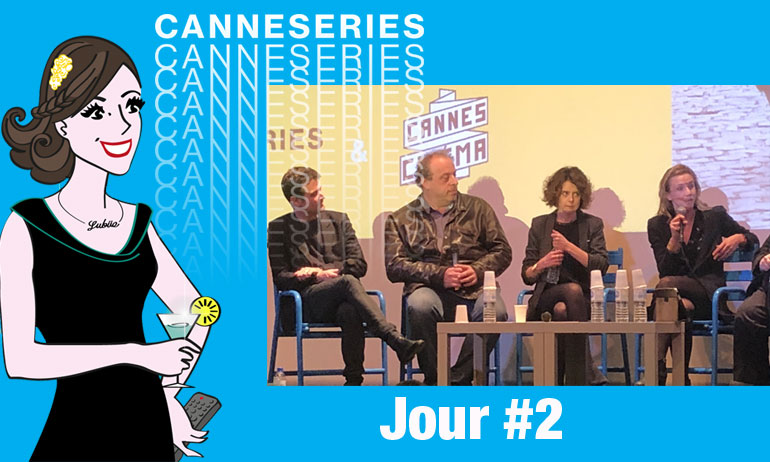 You are currently viewing Canneseries saison 1 – Jour #2