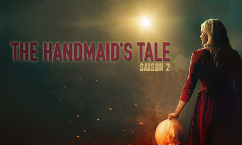 You are currently viewing The Handmaid’s Tale saison 2 : quand l’histoire se poursuit hors du livre