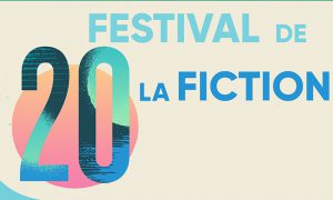Lire la suite à propos de l’article 20ème Festival la fiction TV de La Rochelle : le programme !