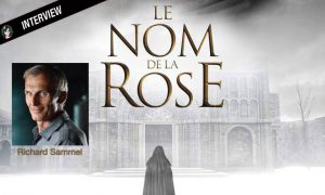 Lire la suite à propos de l’article Interview Richard Sammel en moine pour Le Nom de la Rose, la série !