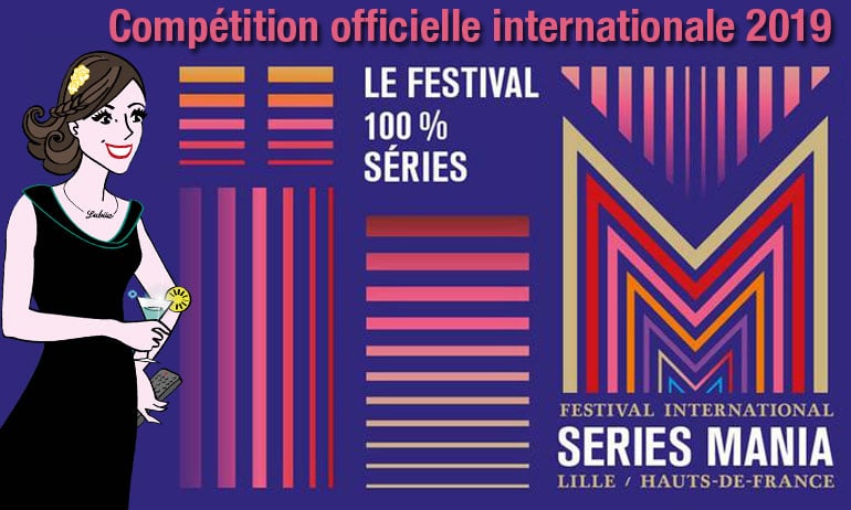 You are currently viewing SÉRIES MANIA 10 : la compétition officielle internationale
