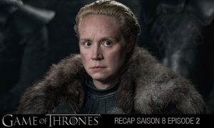 Lire la suite à propos de l’article Game of Thrones saison 8 épisode 2 recap