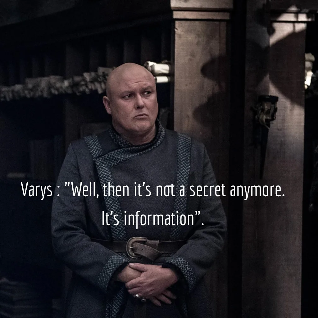 Well, then it's not a secret anymore. It's information.
