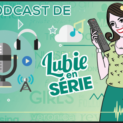 podcast les séries de l'été 2019