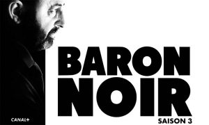 Lire la suite à propos de l’article BARON NOIR saison 3 : Moi, Président !
