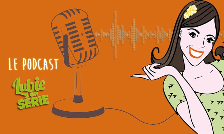 podcast séries à voir octobre 2020