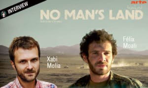 Lire la suite à propos de l’article NO MAN’S LAND : interview Félix Moati et Xabi Molia