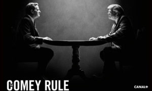 Lire la suite à propos de l’article THE COMEY RULE : une fiction politiquement gênante !
