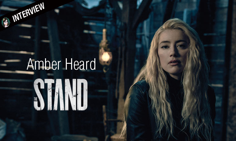You are currently viewing THE STAND : Amber Heard :  « Nadine n’est pas plus une séductrice qu’elle n’est une survivante »