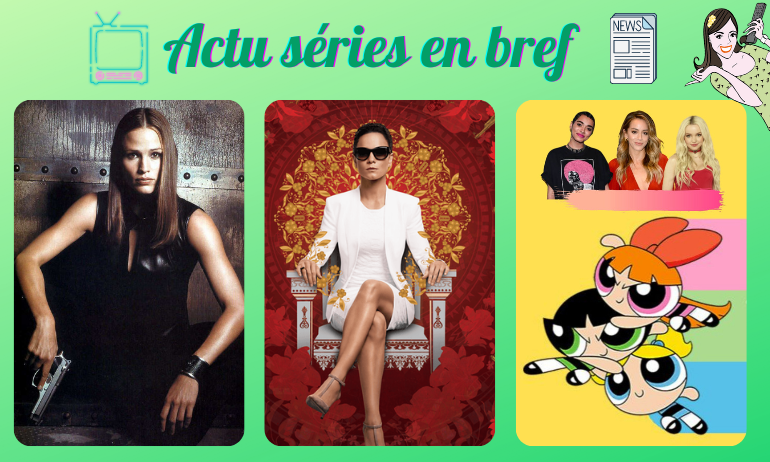 You are currently viewing ACTU EN SÉRIES EN BREF : Alias, Queen of The South, Supernanas…