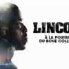 LINCOLN : A LA POURSUITE DU BONE COLLECTOR TF1