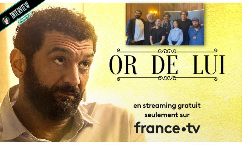 You are currently viewing OR DE LUI : interview d’une équipe en OR !