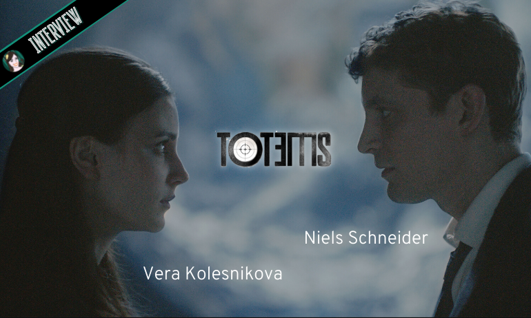 You are currently viewing TOTEMS : Le duo Niels Schneider & Vera Kolesnikova