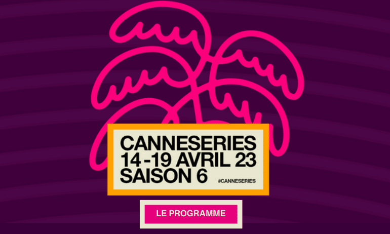 You are currently viewing CANNESERIES saison 6 : le programme !