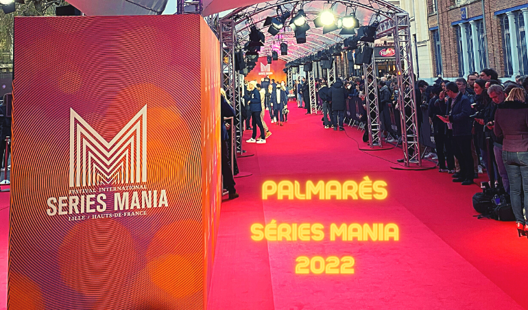 You are currently viewing SERIES MANIA 2022 : Palmarès et Bilan !