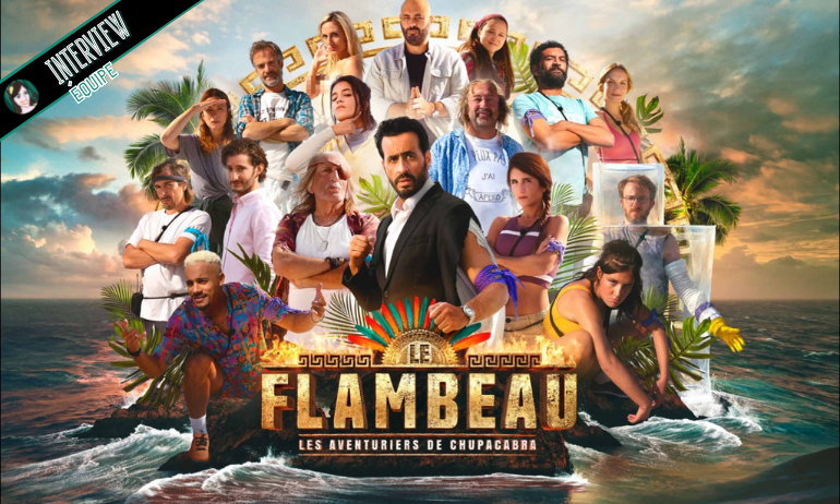 LE FLAMBEAU : interview des candidats du jeu !