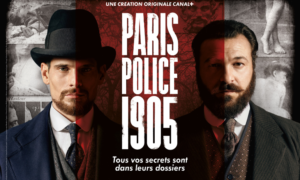 Lire la suite à propos de l’article PARIS POLICE 1905 : retour aux moeurs des personnages !