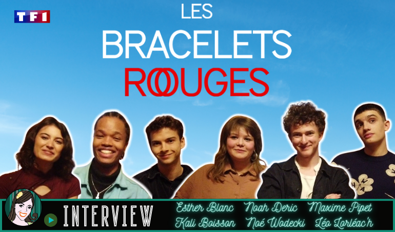 You are currently viewing [VIDÉO] Interview de la nouvelle génération de BRACELETS ROUGES !
