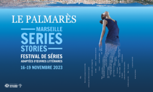 Lire la suite à propos de l’article MARSEILLE SERIES STORIES 2023 : Palmarès et Bilan !
