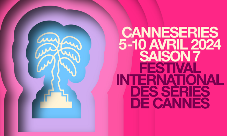 You are currently viewing CANNESERIES saison 7 : demandez le programme !