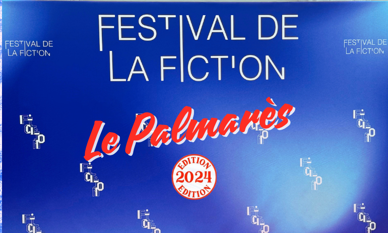 You are currently viewing Festival de la Fiction TV de La Rochelle 2024 : palmarès et bilan !