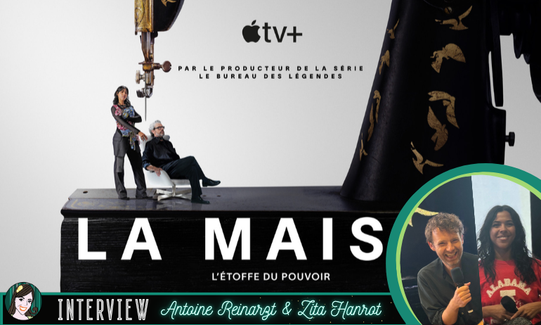 [ITW] Zita Hanrot et Antoine Reinarzt ont investi LA MAISON d’Apple TV + !