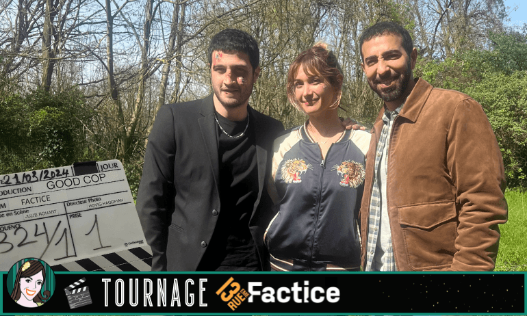 Sur le tournage de FACTICE !