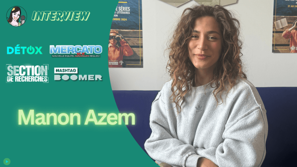 Portrait en série : Manon Azem ! - Lubie en Série