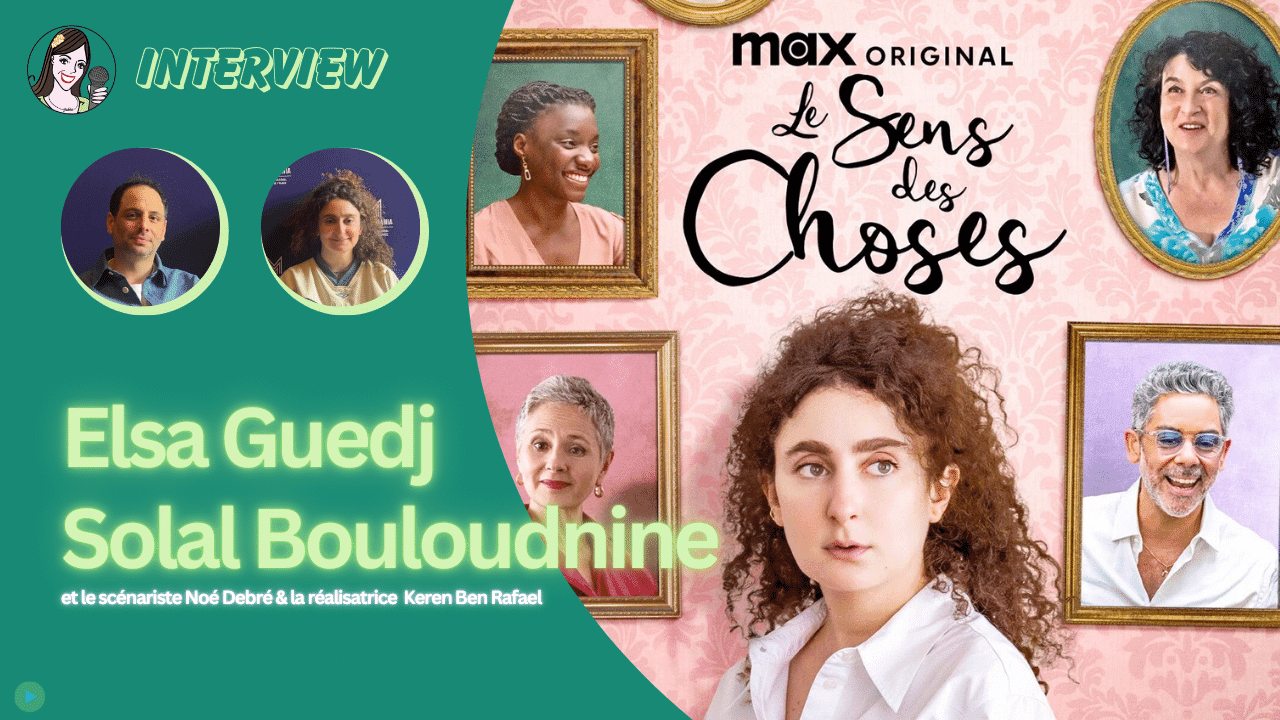 Lire la suite à propos de l’article LE SENS DES CHOSES avec Elsa Guedj et Solal Bouloudnine !