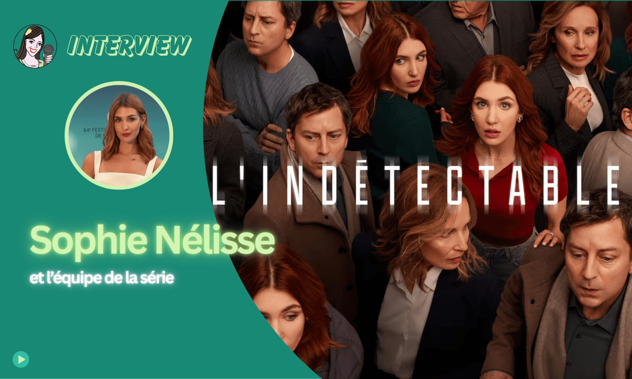 [VIDEO] L’INDÉTECTABLE Sophie Nélisse !