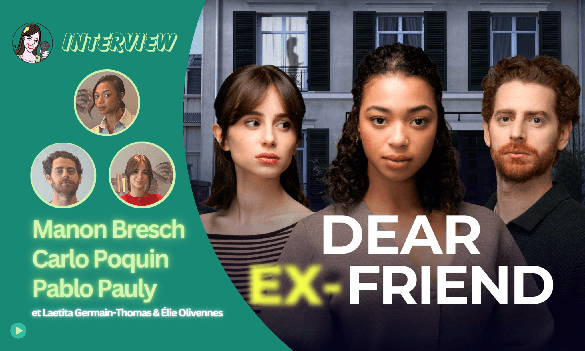 [VIDEO] DEAR EX-FRIEND : un trio envoûtant Manon Bresch, Carla Poquin et Pablo Pauly !
