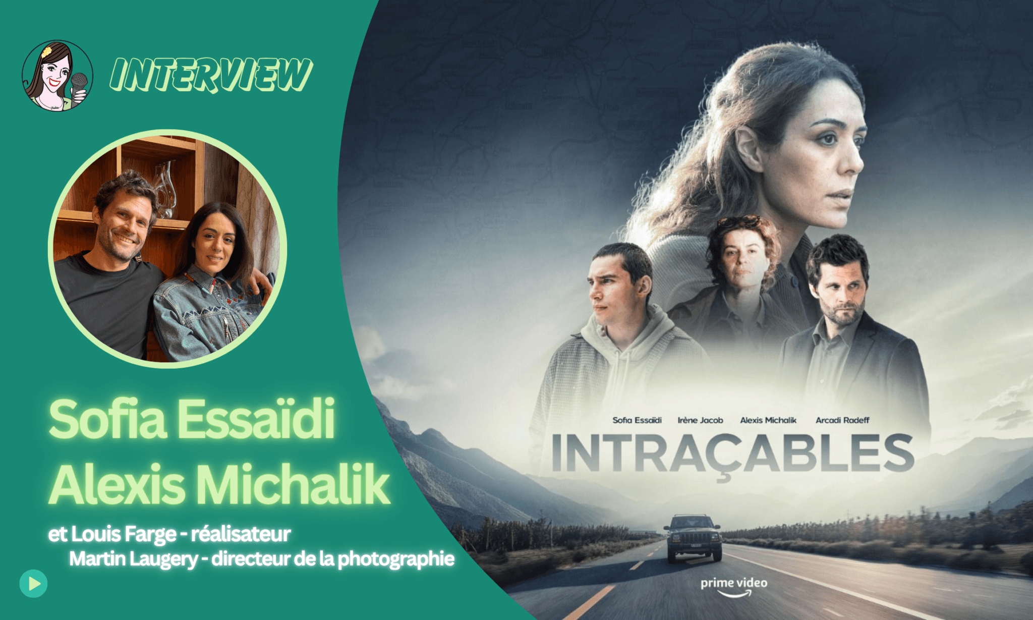 [VIDEO] Sofia Essaïdi et Alexis Michalik deviennent INTRAÇABLES !