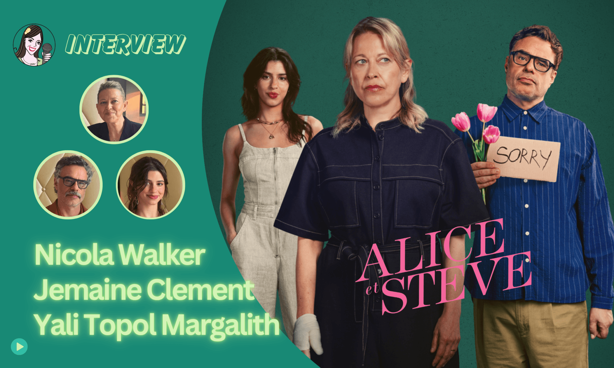 [VIDEO] ALICE AND STEVE : discussion amicale avec Nicola Walker, Jemaine Clement et Yali Topol Margalith !