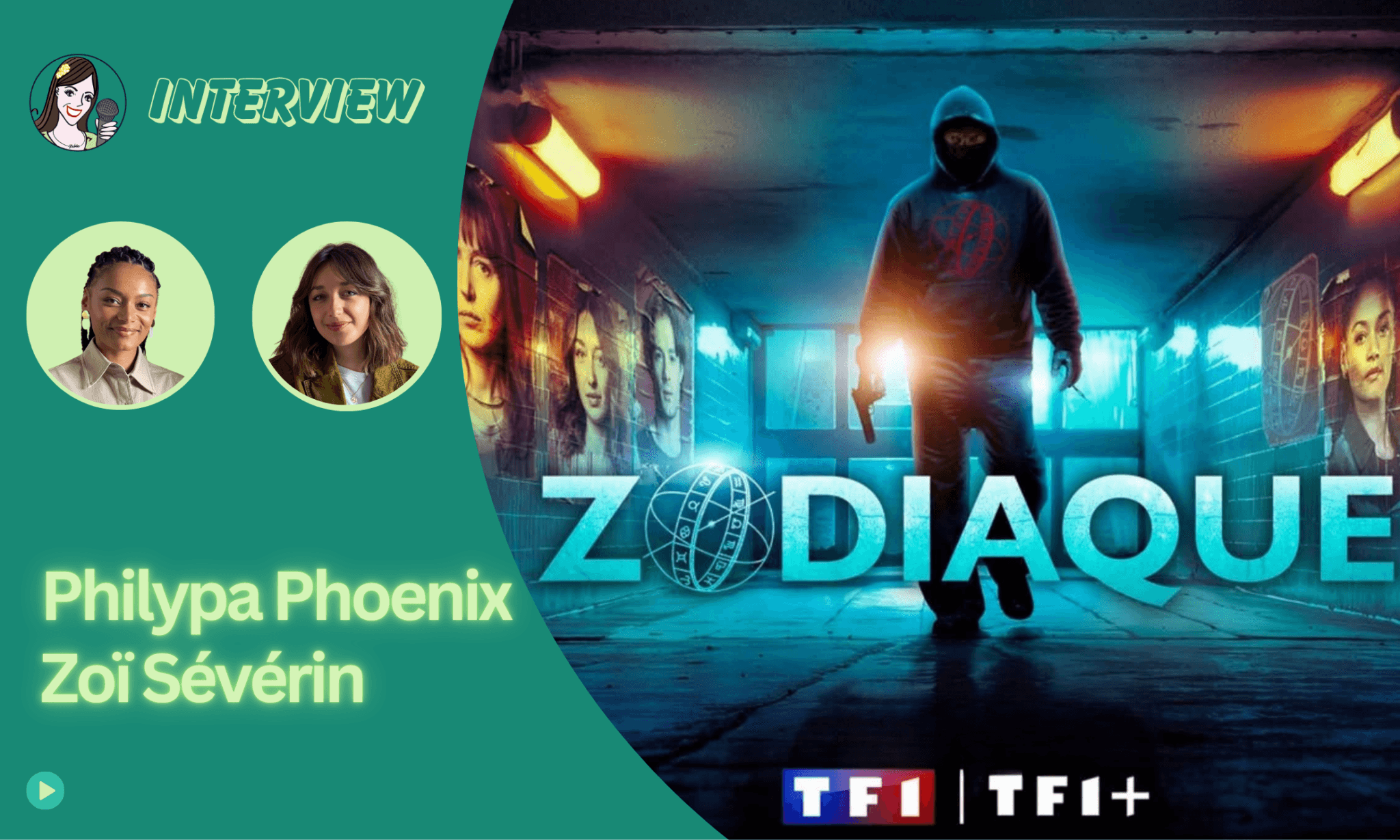 [VIDEO] ZODIAQUE : le retour avec Philypa Phoenix et Zoï Sévérin !