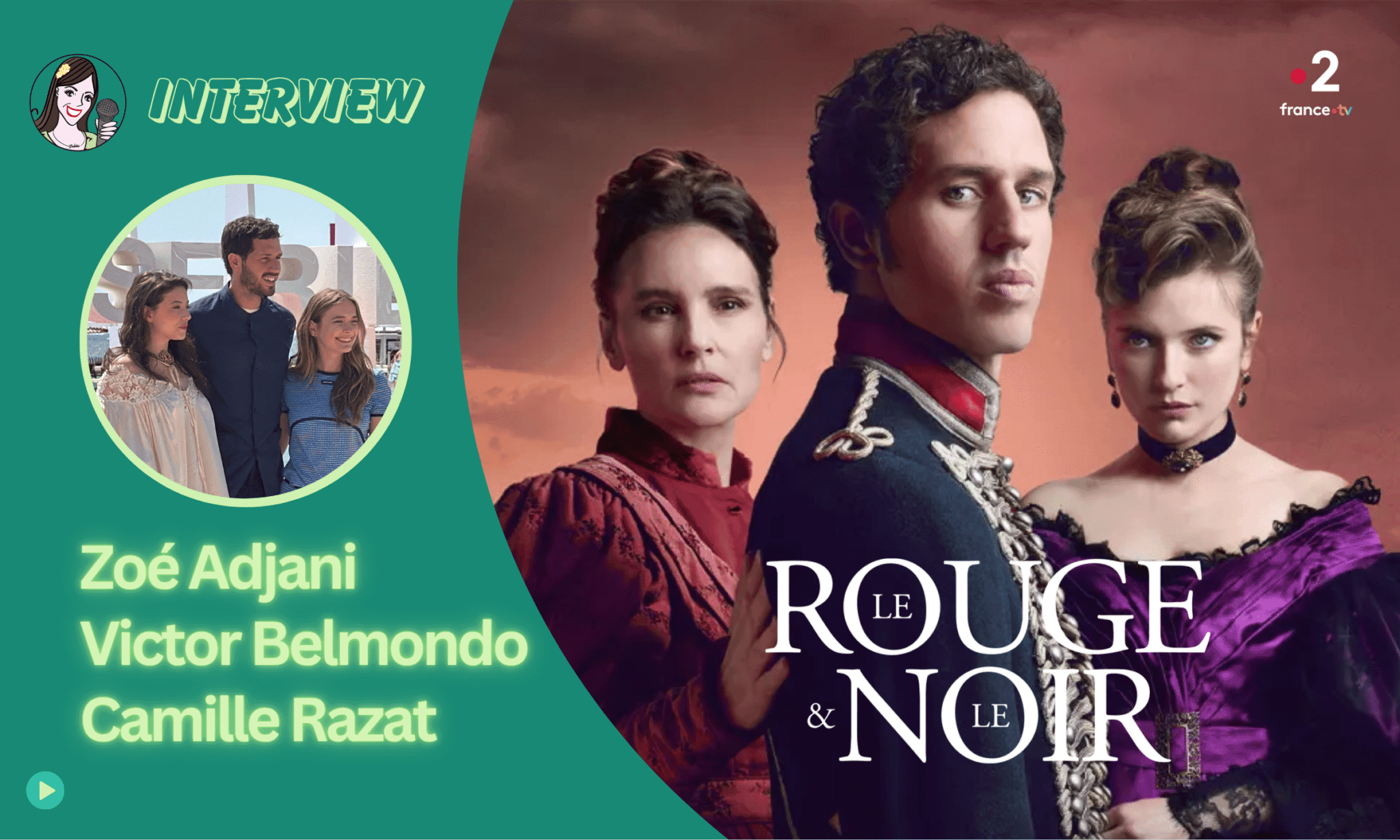 LE ROUGE ET LE NOIR se raconte en série !