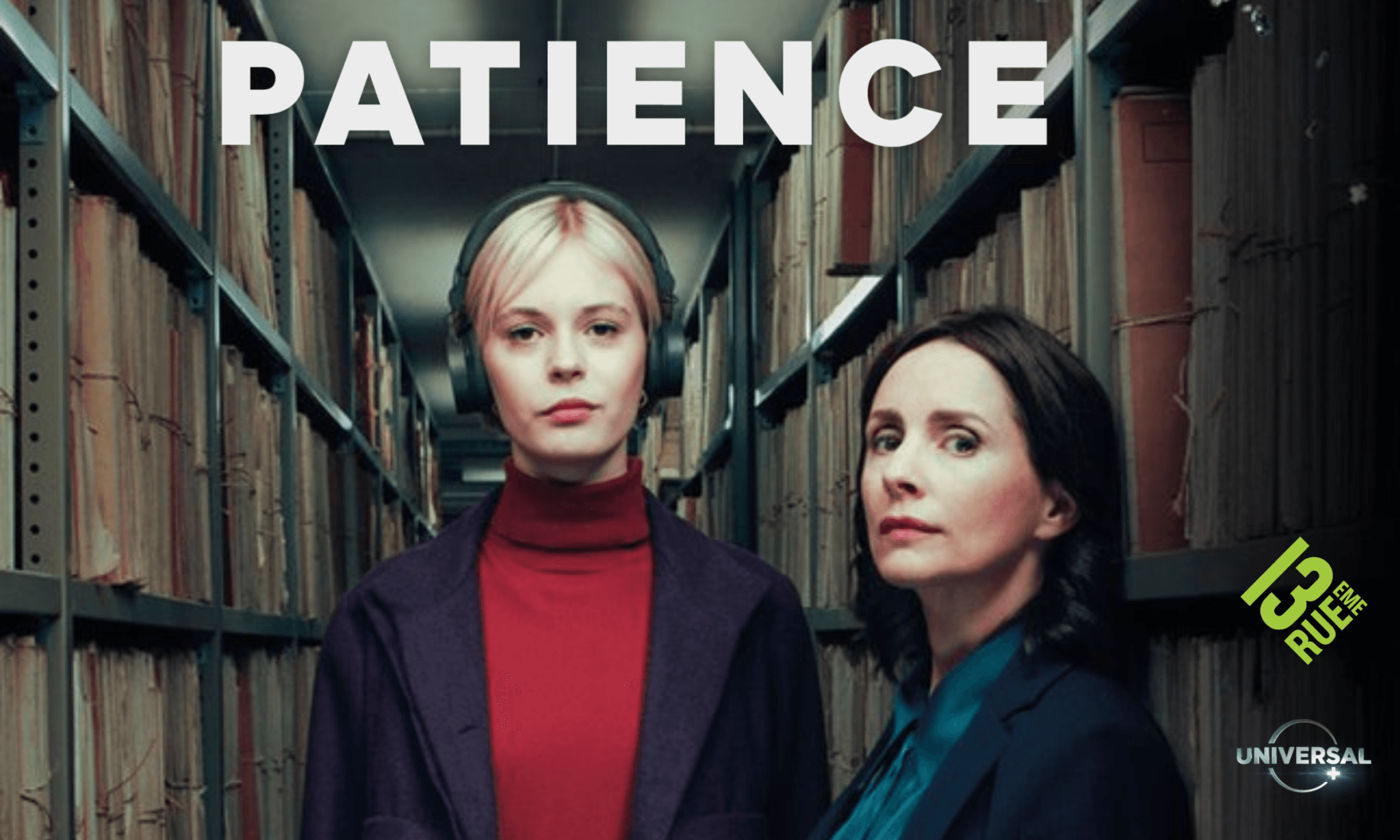 PATIENCE : Le remake anglais d&rsquo;Astrid et Raphaëlle !